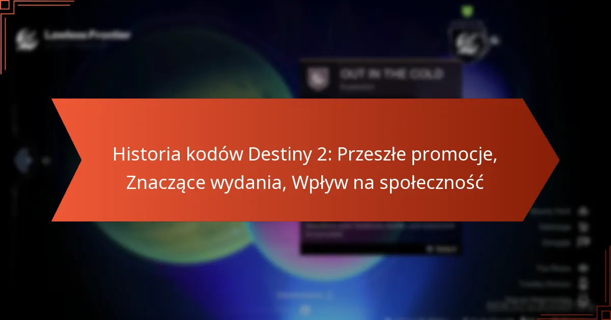Historia kodów Destiny 2: Przeszłe promocje, Znaczące wydania, Wpływ na społeczność