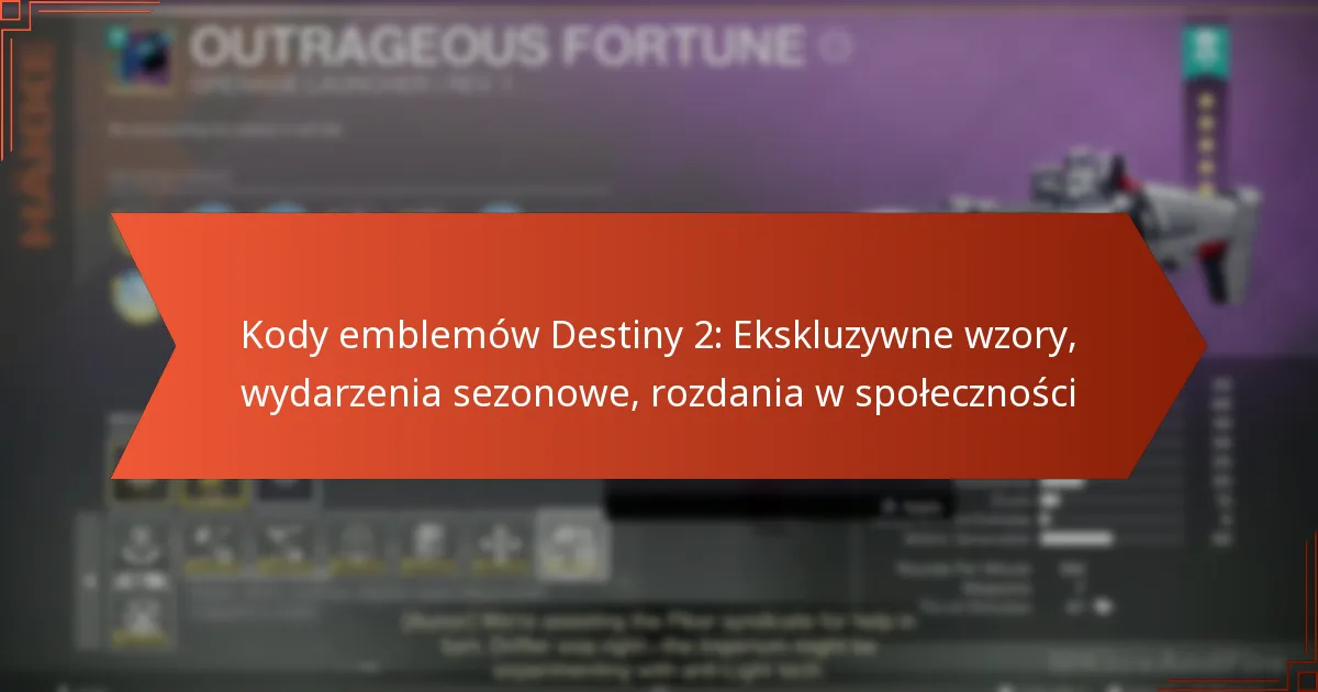 Kody emblemów Destiny 2: Ekskluzywne wzory, wydarzenia sezonowe, rozdania w społeczności