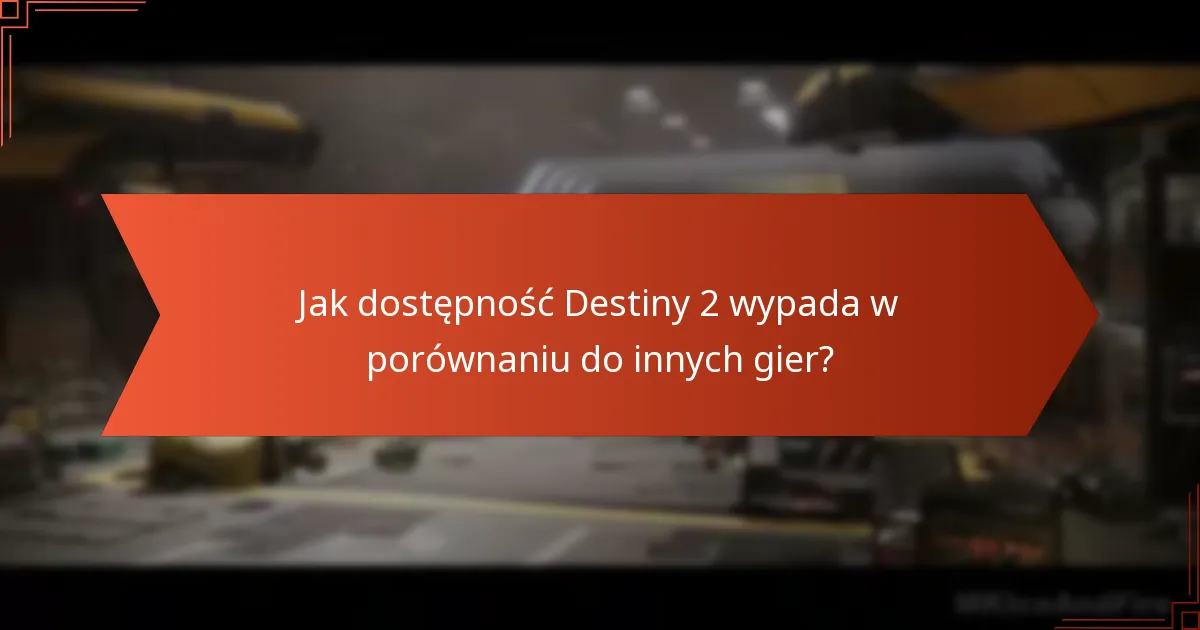 Jak gracze mogą pokonywać bariery dostępności w Destiny 2?