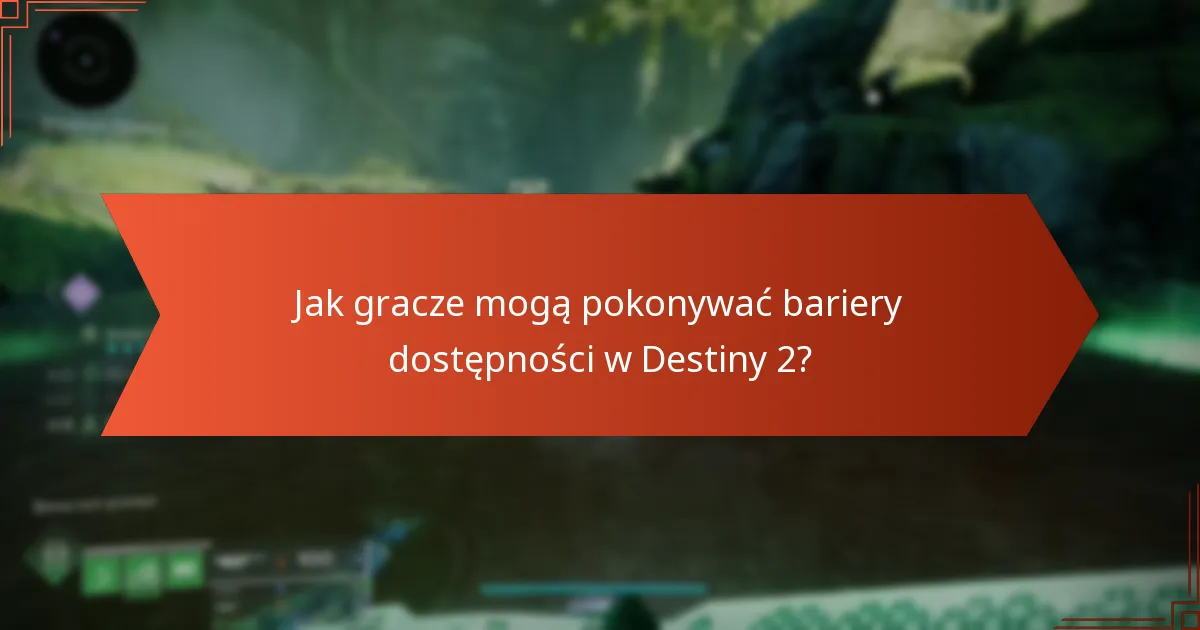 Jakie zasoby wsparcia społeczności są dostępne dla graczy Destiny 2?