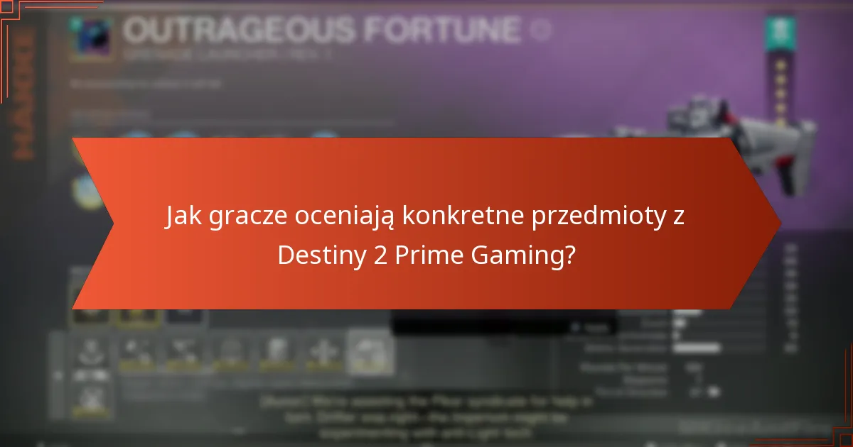 Jak gracze oceniają konkretne przedmioty z Destiny 2 Prime Gaming?
