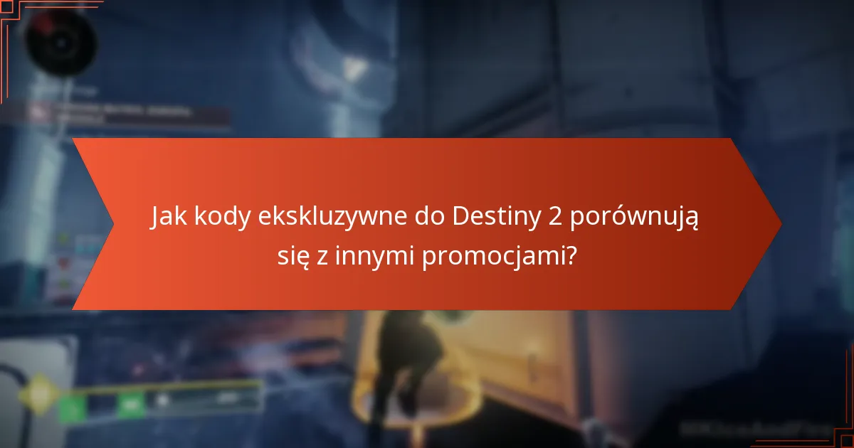 Jakie partnerstwa oferują ekskluzywne kody do Destiny 2?