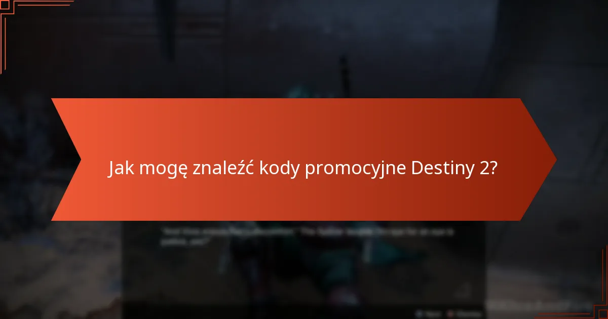 Jaki jest proces realizacji kodów promocyjnych Destiny 2?