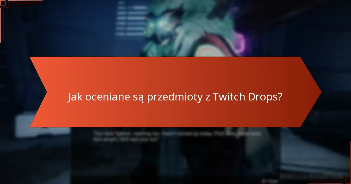 Jakie jest ogólne zadowolenie z Destiny 2 Twitch Drops?