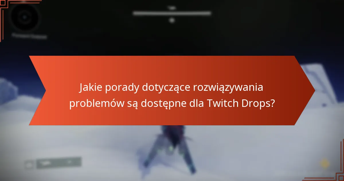 Kiedy wygasają dropy Destiny 2 Twitch?