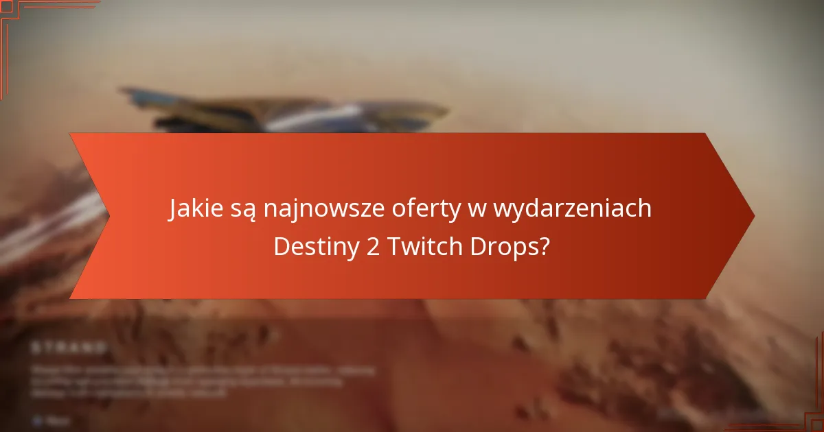 Jakie porady dotyczące rozwiązywania problemów są dostępne dla Twitch Drops?